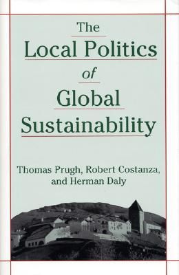 The Local Politics of Global Sustainability