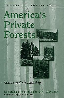 Americas Private Forests: Status And Stewardship