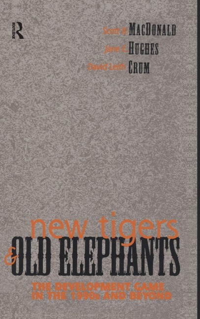 New Tigers and Old Elephants: The Development Game in the 21st Century and Beyond