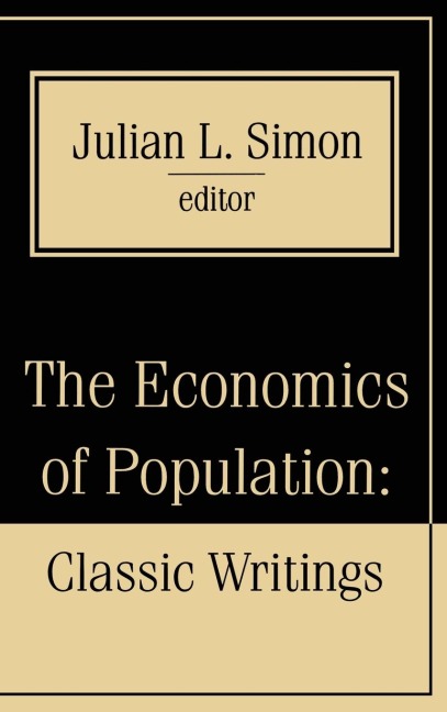 The Economics of Population: Key Classic Writings