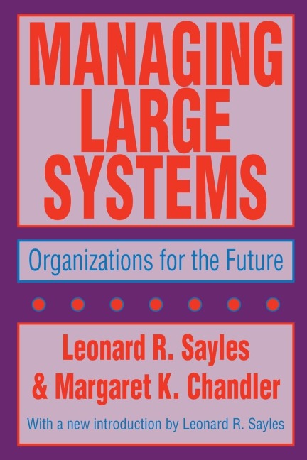 Managing Large Systems: Organizations for the Future