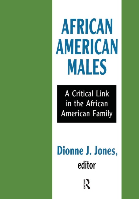African American Males: A Critical Link in the African American Family