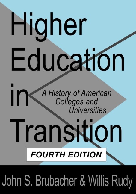 Higher Education in Transition: History of American Colleges and Universities