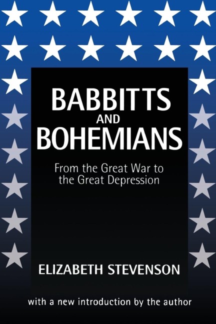Babbitts and Bohemians from the Great War to the Great Depression