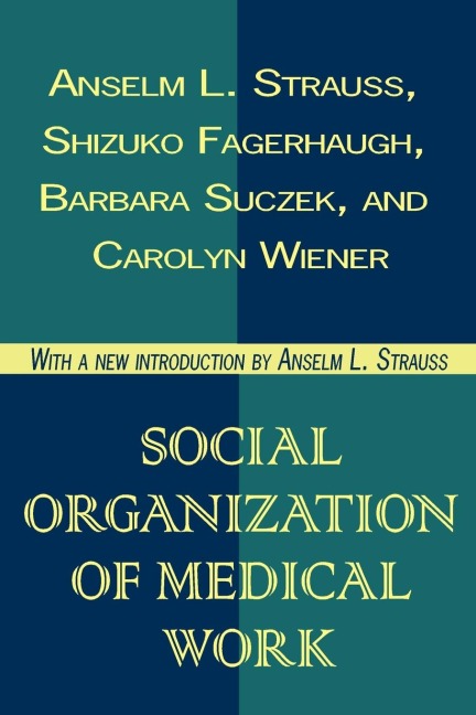Social Organization of Medical Work