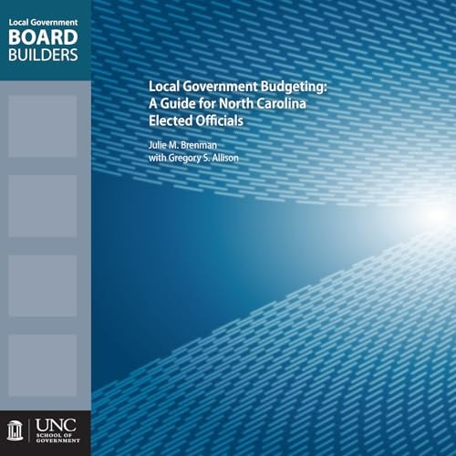 Local Government Budgeting A Guide for North Carolina Elected Officials