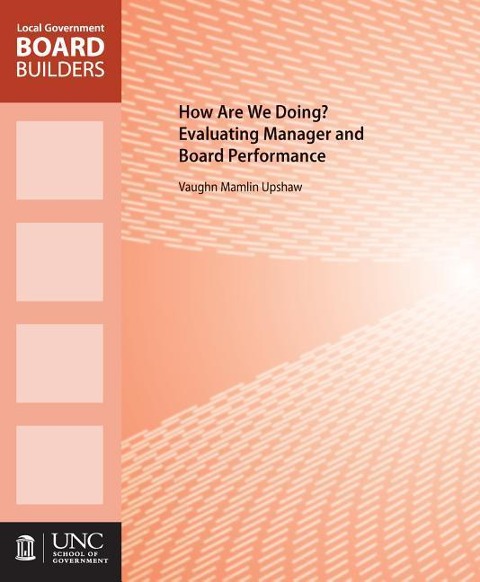 How Are We Doing?: Evaluating Manager and Board Performance