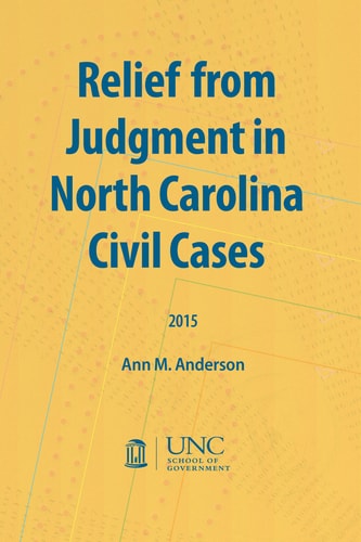 Relief from Judgment in North Carolina Civil Cases