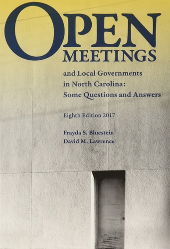 Open Meetings and Local Governments in North Carolina Some Questions and Answers