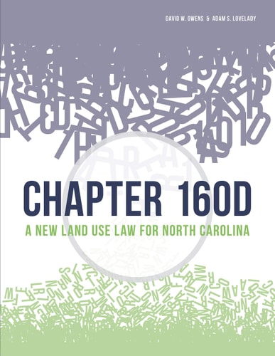Chapter 160D A New Land Use Law for North Carolina
