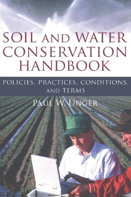 Soil and Water Conservation Handbook: Policies, Practices, Conditions, and Terms
