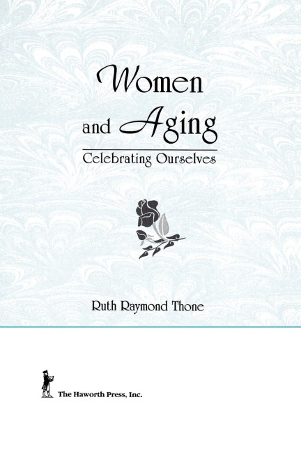 Women and Aging: Celebrating Ourselves