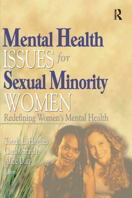Mental Health Issues for Sexual Minority Women: Redefining Womens Mental Health