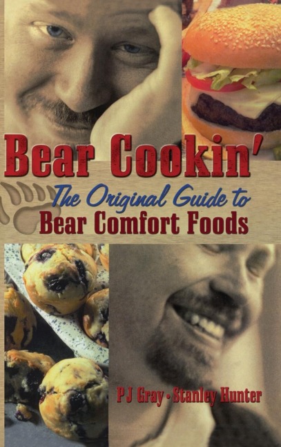 Bear Cookin: The Original Guide to Bear Comfort Foods