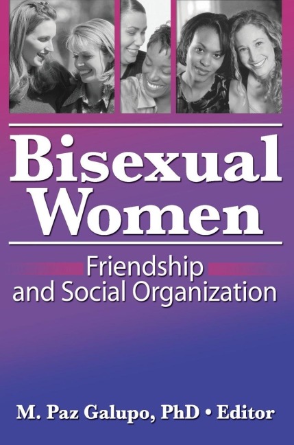 Bisexual Women: Friendship and Social Organization