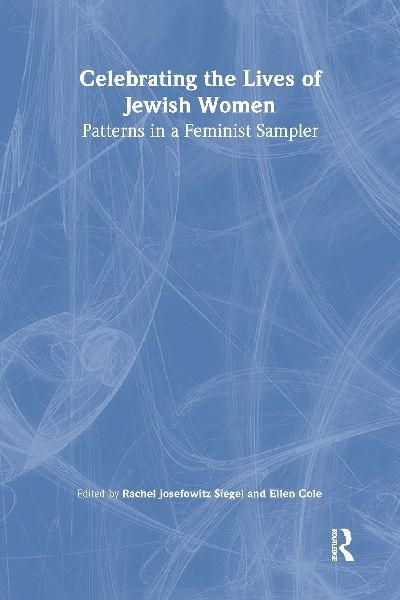 Celebrating the Lives of Jewish Women: Patterns in a Feminist Sampler