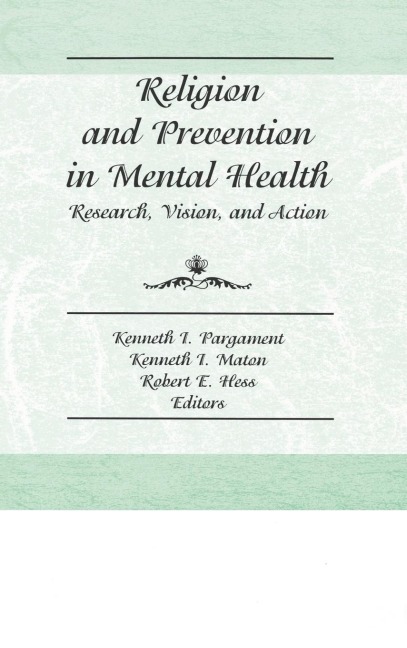 Religion and Prevention in Mental Health: Research, Vision, and Action