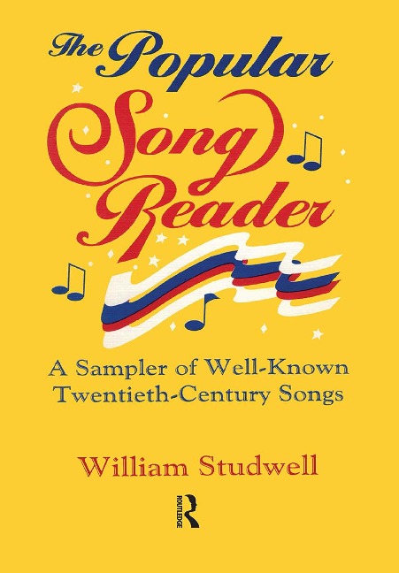 The Popular Song Reader: A Sampler of Well-Known Twentieth-Century Songs