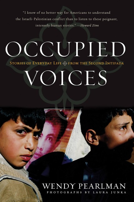 Occupied Voices: Stories of Everyday Life from the Second Intifada