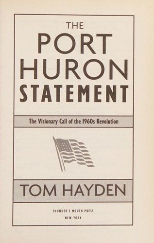 The Port Huron Statement The Vision Call of the 1960s Revolution