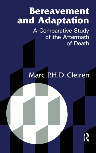 Bereavement and Adaptation: A Comparative Study of the Aftermath of Death