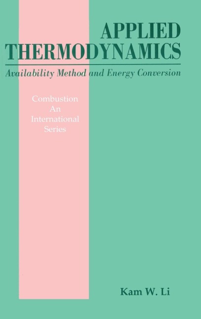 Applied Thermodynamics: Availability Method And Energy Conversion