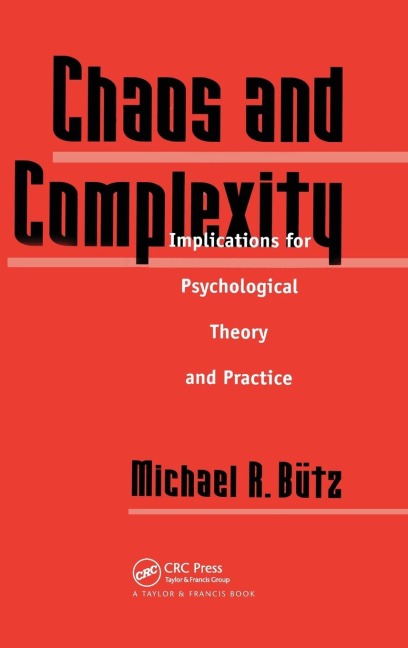 Chaos And Complexity: Implications For Psychological Theory And Practice
