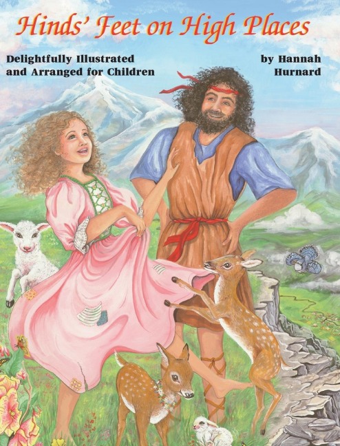 Hinds Feet on High Places [Illustrated]