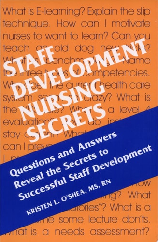 Staff Development Nursing Secrets