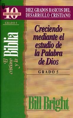 Cristiano y La Biblia, El (Grado 5): The Christian and the Bible: Step 5
