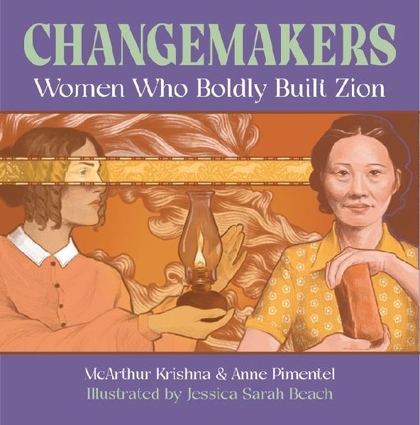 Changemakers: Women Who Boldly Built Zion