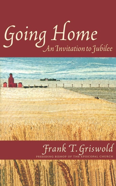 Going Home: An Invitation to Jubilee