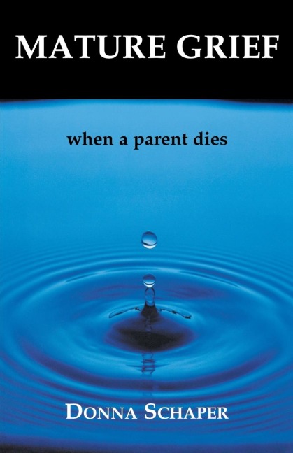 Mature Grief: When a Parent Dies