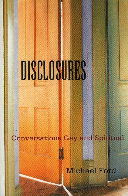 Disclosures: Conversations Gay and Spiritual