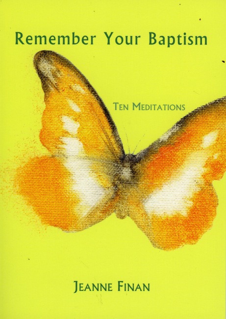 Remember Your Baptism: Ten Meditations
