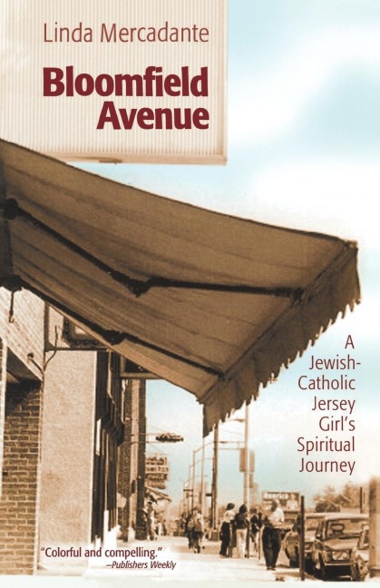 Bloomfield Avenue: A Jewish-Catholic Jersey Girls Spiritual Journey