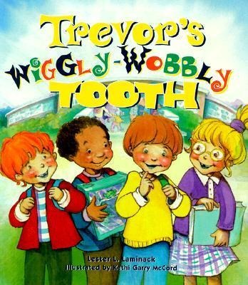 Trevors Wiggly-Wobbly Tooth
