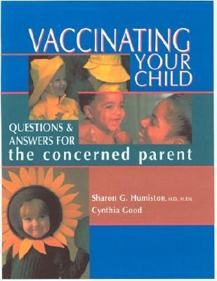 Vaccinating Your Child: Questions and Answers for the Concerned Parent