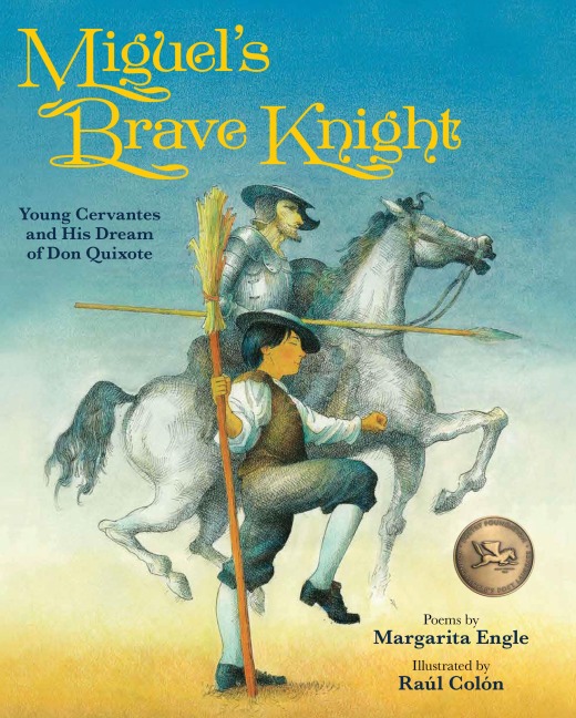 Miguels Brave Knight: Young Cervantes and His Dream of Don Quixote
