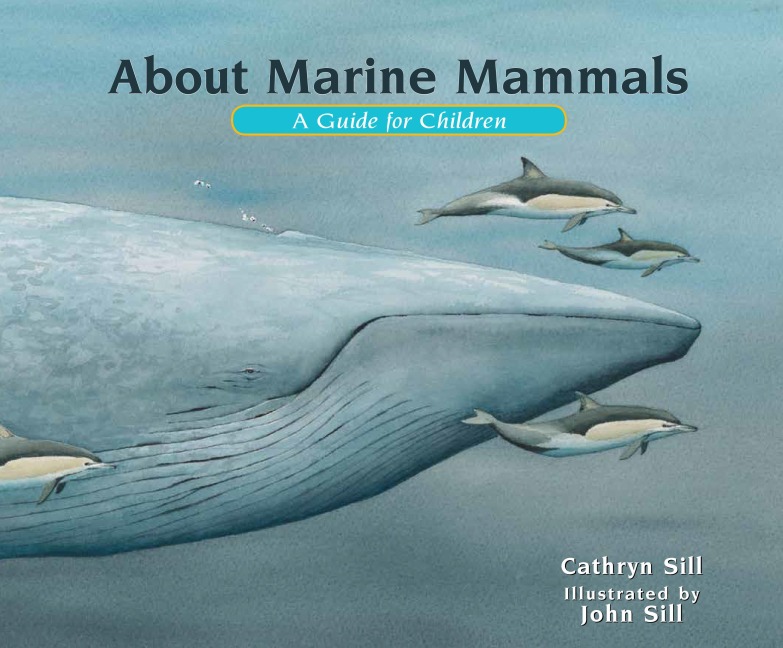 About Marine Mammals: A Guide for Children (Educational Science Book about Whales, Dolphins, Polar Bears & More for Stem Learning)