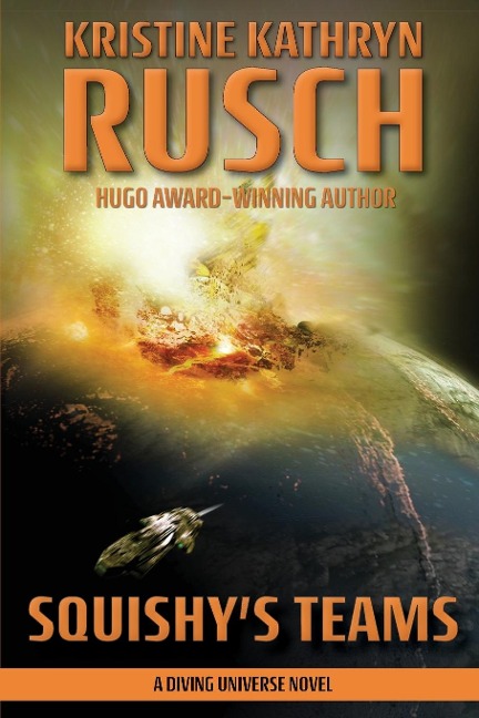 Squishys Teams: A Diving Universe Novel