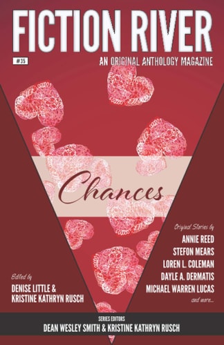 Fiction River Chances: An Original Anthology Magazine