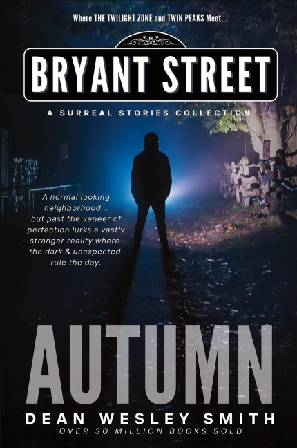 Autumn: A Bryant Street Surreal Stories Collection