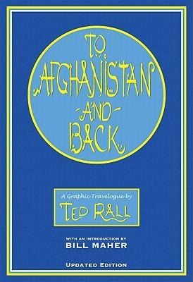 To Afghanistan and Back: A Graphic Travelougue