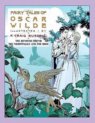 Fairy Tales of Oscar Wilde: The Devoted Friend/The Nightingale and the Rose: Volume 4