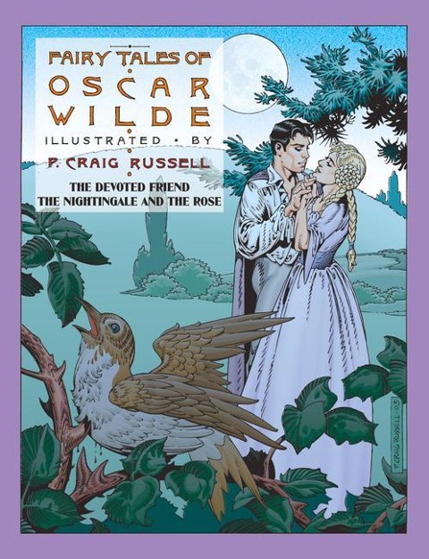 Fairy Tales of Oscar Wilde Vol. 4: The Devoted Friend/The Nightingale & the Rose: Signed and Numbered Edition