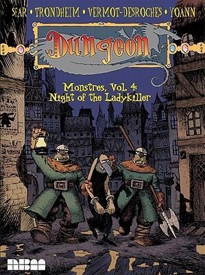 Dungeon: Monstres - Vol. 4: Night of the Ladykiller: Volume 4