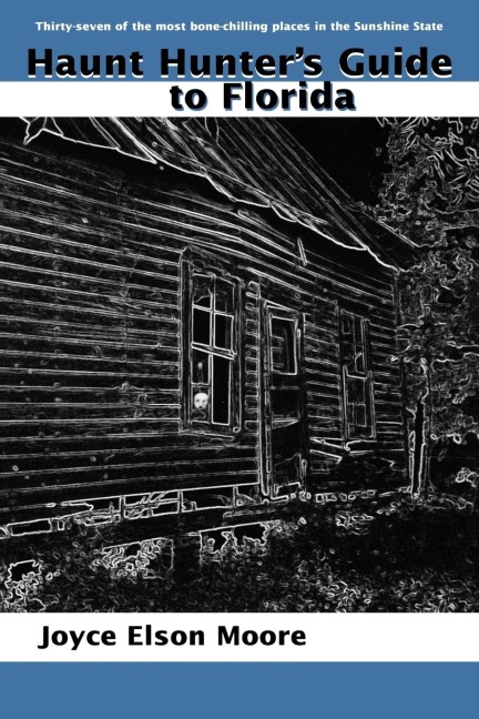 Haunt Hunters Guide to Florida