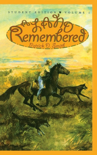 A Land Remembered: Student Edition Volume 1
