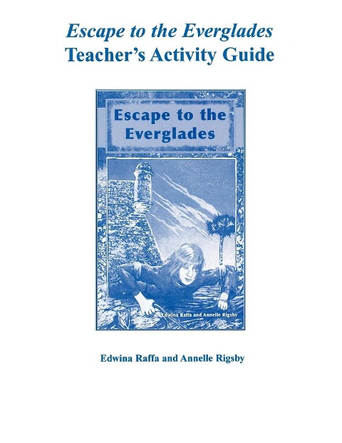 Escape to the Everglades Teachers Activity Guide